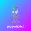 Lucid Dreams