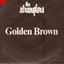 Golden Brown موزیکدل