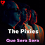 Que Sera Sera 